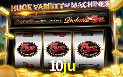 Descubra o Mundo do Cassino Online com 10ju